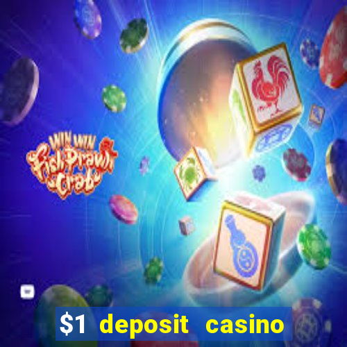 $1 deposit casino 2018 nz